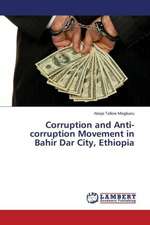 Corruption and Anti-corruption Movement in Bahir Dar City, Ethiopia