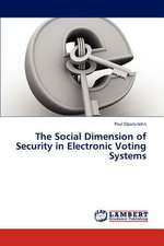 The Social Dimension of Security in Electronic Voting Systems