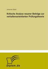 Kritische Analyse neuerer Beiträge zur verhaltensorientierten Prüfungstheorie