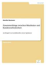 Zusammenhänge zwischen Mitarbeiter- und Kundenzufriedenheit