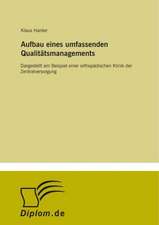 Aufbau eines umfassenden Qualitätsmanagements