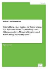 Entwicklung eines Gerätes zur Fernwartung von Systemen unter Verwendung eines Mikrocontrollers, Modemchipsatzes und Multitasking-Betriebssytemes