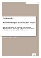 Produkthaftung im medizinischen Bereich