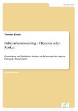 Fuhrparkoutsourcing - Chancen oder Risiken