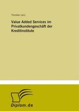 Value Added Services im Privatkundengeschäft der Kreditinstitute