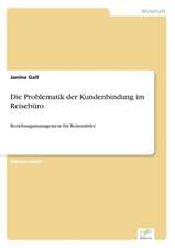 Die Problematik der Kundenbindung im Reisebüro