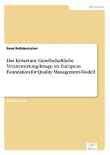 Das Kriterium: Gesellschaftliche Verantwortung/Image im European Foundation for Quality Management-Modell