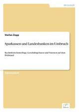 Sparkassen und Landesbanken im Umbruch