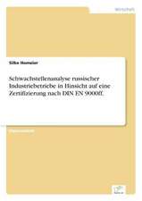 Schwachstellenanalyse russischer Industriebetriebe in Hinsicht auf eine Zertifizierung nach DIN EN 9000ff.