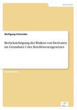 Berücksichtigung der Risiken von Derivaten im Grundsatz I des Kreditwesengesetzes