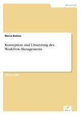 Konzeption und Umsetzung des Workflow-Managements