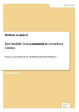 Der mobile Telekommunikationssektor Chinas