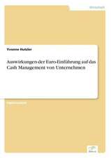 Auswirkungen der Euro-Einführung auf das Cash Management von Unternehmen