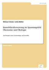 Immobilienbewertung im Spannungsfeld Ökonomie und Ökologie