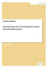 Entwicklung eines handlungsrelevanten Sicherheitskonzeptes