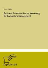 Business Communities als Werkzeug für Kompetenzmanagement