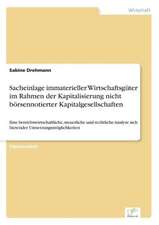 Sacheinlage immaterieller Wirtschaftsgüter im Rahmen der Kapitalisierung nicht börsennotierter Kapitalgesellschaften