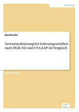 Gewinnrealisierung bei Softwaregeschäften nach HGB, IAS und US-GAAP im Vergleich