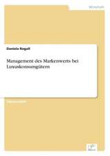 Management des Markenwerts bei Luxuskonsumgütern