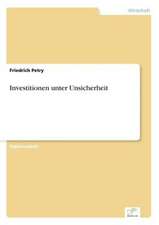 Investitionen unter Unsicherheit