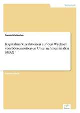 Kapitalmarktreaktionen auf den Wechsel von börsennotierten Unternehmen in den SMAX