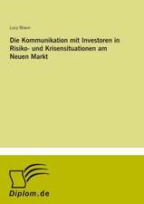 Die Kommunikation mit Investoren in Risiko- und Krisensituationen am Neuen Markt