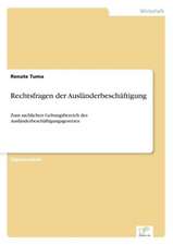 Rechtsfragen der Ausländerbeschäftigung