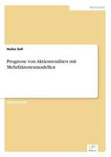 Prognose von Aktienrenditen mit Mehrfaktorenmodellen