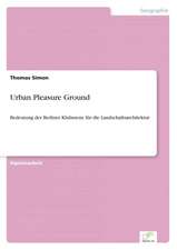 Urban Pleasure Ground