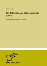 Der Internationale Währungsfonds (IWF)