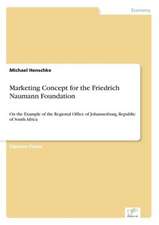 Marketing Concept for the Friedrich Naumann Foundation