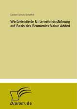 Wertorientierte Unternehmensfuhrung Auf Basis Des Economics Value Added: Yusuf Has Hacib