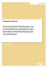 Steuerrechtliche Problematik Von Asset-Backed Securitisations Unter Besonderer Berucksichtigung Der Gewerbesteuer