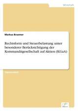 Rechtsform Und Steuerbelastung Unter Besonderer Berucksichtigung Der Kommanditgesellschaft Auf Aktien (Kgaa): Eine Ideale Portfoliobeimischung?