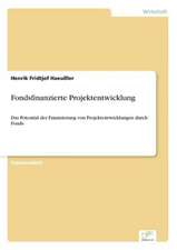 Fondsfinanzierte Projektentwicklung