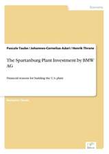 The Spartanburg Plant Investment by BMW AG