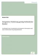 Integrative Forderung Geistig Behinderter Kinder: Dienstleistungsqualitat - Kundenzufriedenheit - Kundenbindung - Erlebnismarketing