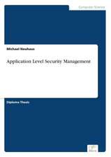 Application Level Security Management