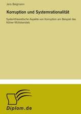 Korruption Und Systemrationalitat: A Principal Agent Model with Respect to Human Capital