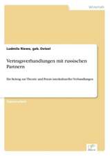 Vertragsverhandlungen Mit Russischen Partnern: A Principal Agent Model with Respect to Human Capital