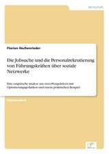 Die Jobsuche Und Die Personalrekrutierung Von Fuhrungskraften Uber Soziale Netzwerke: Methoden Und Ergebnisse