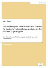 Erschliessung Des Sudafrikanischen Marktes Fur Deutsche Unternehmen Am Beispiel Der Western Cape Region