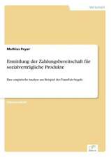 Ermittlung Der Zahlungsbereitschaft Fur Sozialvertragliche Produkte