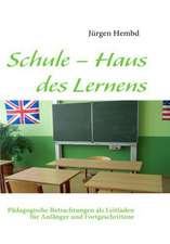 Schule ¿ Haus des Lernens