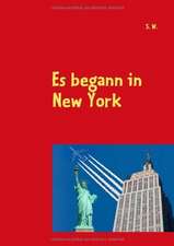 Es begann in New York