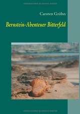 Bernstein-Abenteuer Bitterfeld