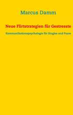 Neue Flirtstrategien für Gestresste