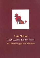 TuiNa-AnMo für den Hund