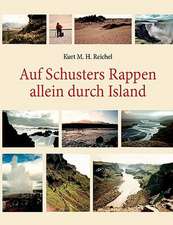 Auf Schusters Rappen allein durch Island