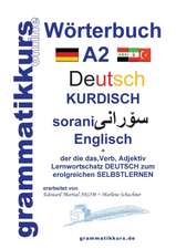 Wörterbuch Deutsch - Kurdisch - Sorani - Englisch A2